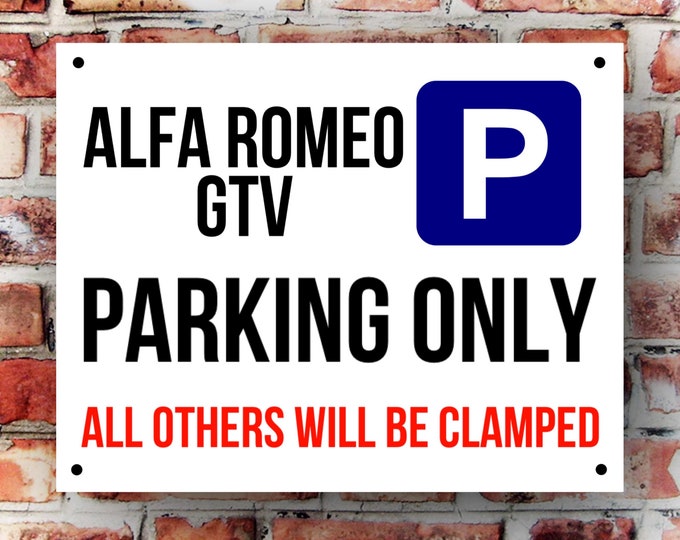 Alfa romeo GTV parking wall sign weather proof pre drilled great gift birthday xmas high gloss garage gate gift for him