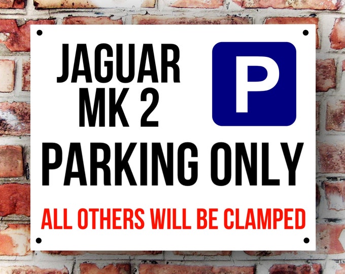 Jaguar MK 2 parking wall sign weather proof pre drilled great gift birthday high gloss garage gate