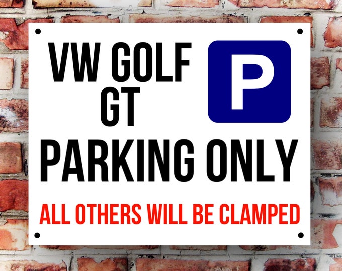 Vw GT parking wall sign weather proof pre drilled great gift birthday high gloss garage gate camper van T5 T4 beetle xmas