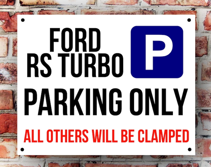 Ford rs turbo parking wall sign weather proof pre drilled great gift birthday high gloss garage gate RS Turbo, Escort cosworth