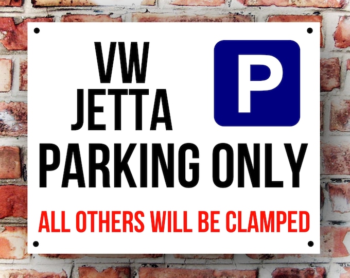 Vw jetta parking wall sign weather proof pre drilled great gift birthday high gloss garage gate camper van T5 T4 beetle xmas