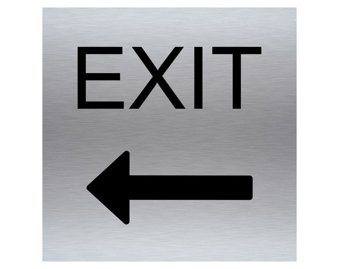 Exit arrow pointing left sign aluminium strong double sided sticky pads easy to fit gate wall door hotel school office