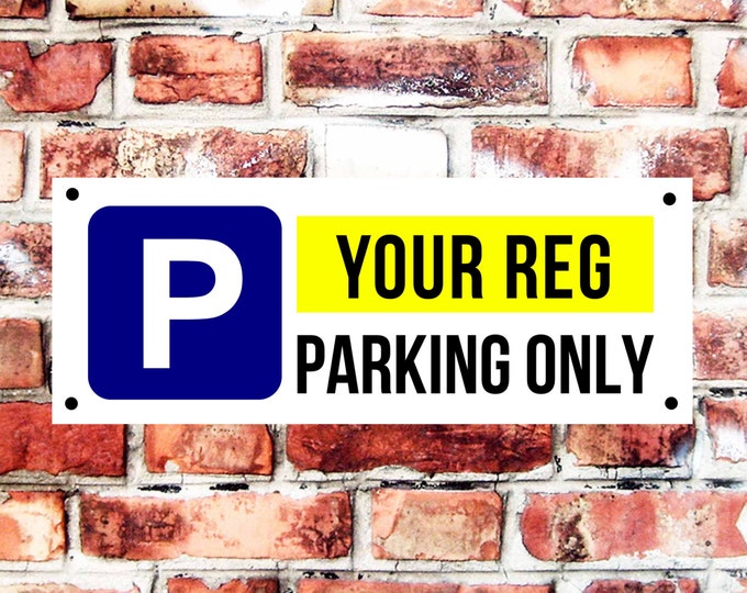 Personalised your reg parking only parking wall sign weather proof pre drilled high gloss garage car park business