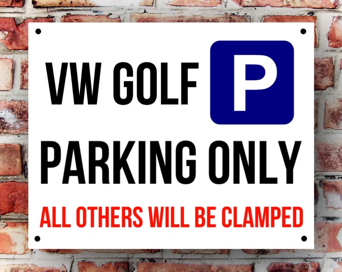 Vw golf parking wall sign weather proof pre drilled great gift birthday high gloss garage gate camper van T5 T4 beetle xmas