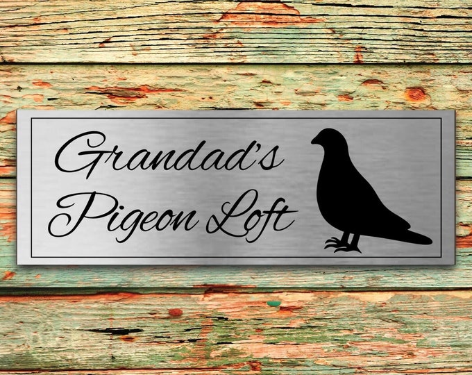 Brushed silver door plaque grandad's pigeon loft aluminium strong double sided sticky pads easy to fit