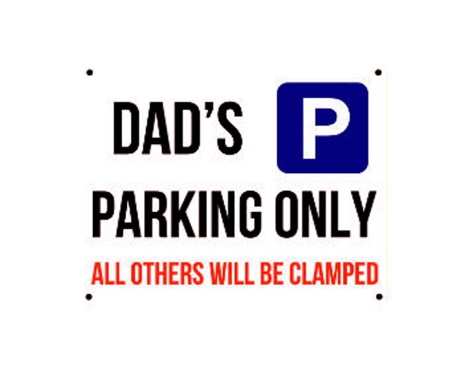 Dad's parking wall sign weather proof pre drilled great gift birthday high gloss garage gate camper van T5 T4 beetle xmas fathers day