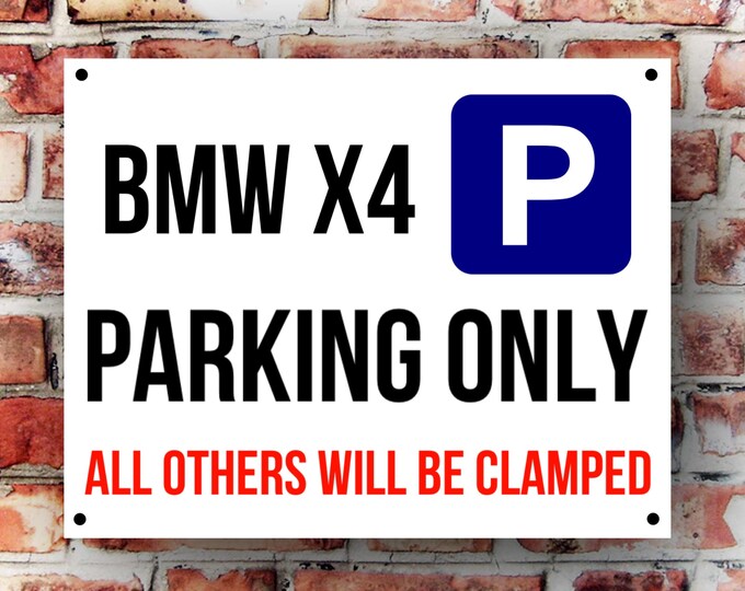 BMW X4 parking wall sign weather proof pre drilled great gift birthday high gloss garage gate xmas birthday gift