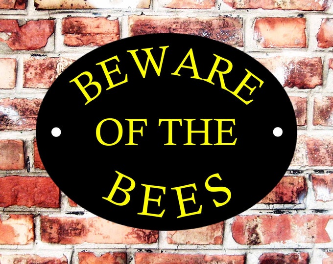 Beware of the bees weather proof pre drilled high gloss cage