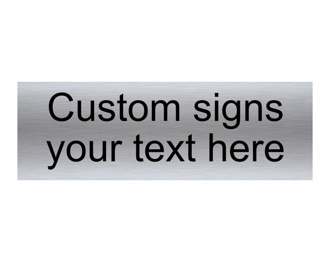 Custom sign any text aluminium strong double sided sticky pads easy to fit