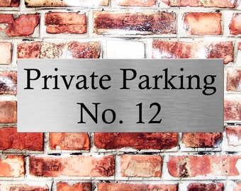 Brushed silver door plaque private parking personalised aluminium strong double sided sticky pads easy to fit