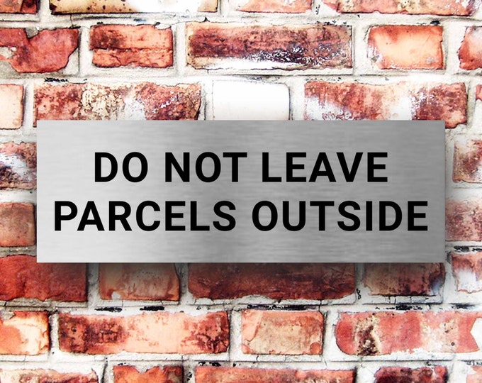 Do not leave parcels outside x 3 sizes aluminium strong double sided sticky pads easy to fit