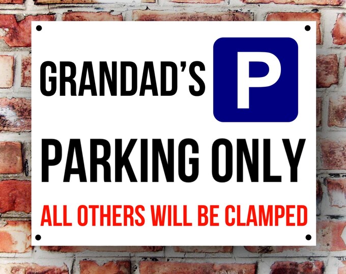 Grandad's  parking wall sign weather proof pre drilled great gift birthday high gloss garage gate