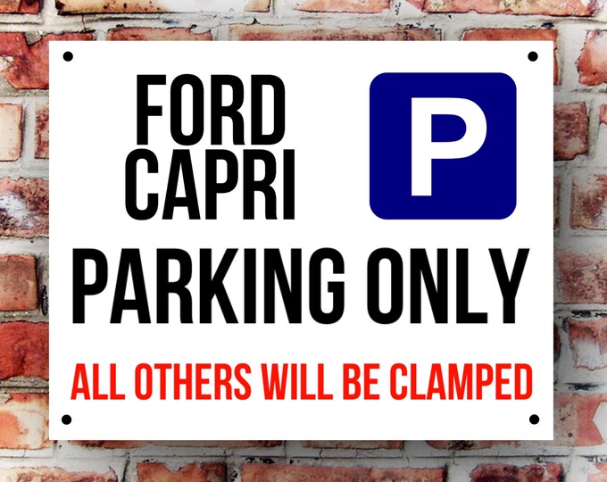 Ford capri parking wall sign weather proof pre drilled great gift birthday high gloss garage gate RS Turbo, Escort cosworth