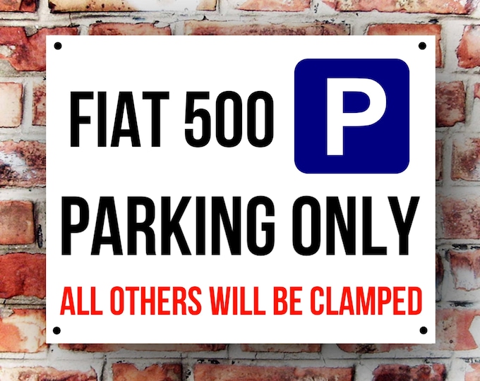 Fiat 500 parking wall sign weather proof pre drilled great gift birthday high gloss garage gate xmas birthday gift
