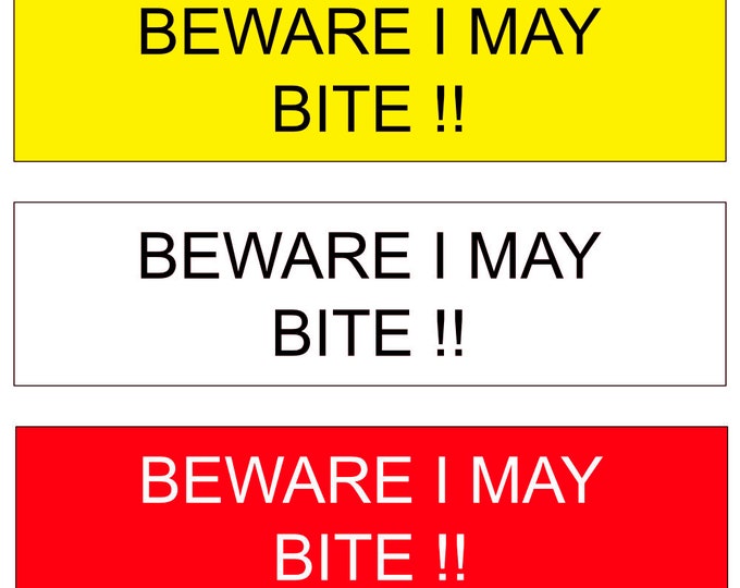 Beware I may bite !! aluminium strong double sided sticky pads easy to fit gate wall door hotel farm stables dog horse kennel