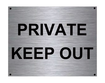 PRIVATE KEEP OUT driveway wall sign plaque weather proof pre drilled parking sign driveway gate flat