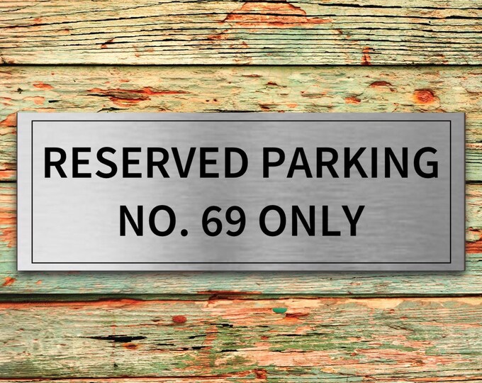 Brushed silver door plaque waiting area reserved parking only personalised aluminium strong double sided sticky pads easy to fit