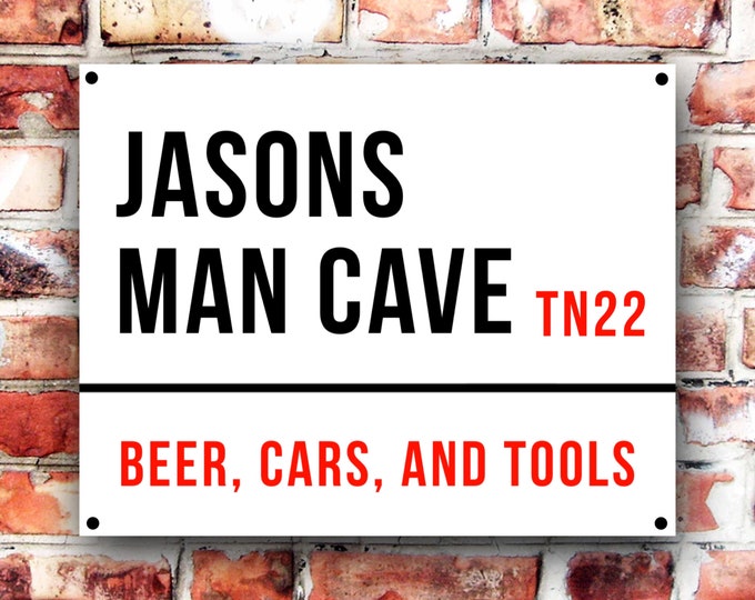 Personalised man cave wall sign weather proof pre drilled great gift birthday xmas high gloss london street sign shed office gift for him