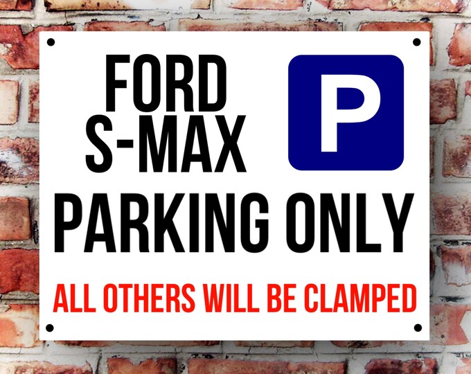 Ford s-max parking wall sign weather proof pre drilled great gift birthday high gloss garage gate RS Turbo, Escort cosworth