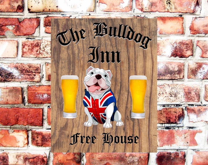 Bar sign the bulldog inn weather proof pre drilled great gift birthday xmas high gloss bulldog