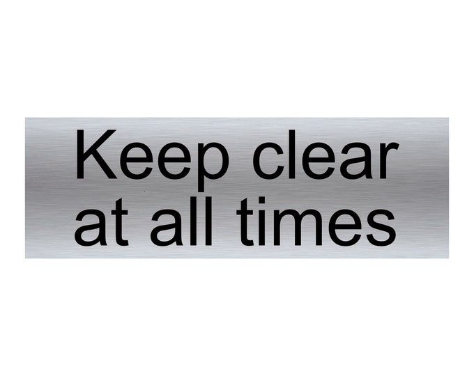 Keep clear at all times plaque sign aluminium strong double sided sticky pads easy to fit gate sheep goats live stock