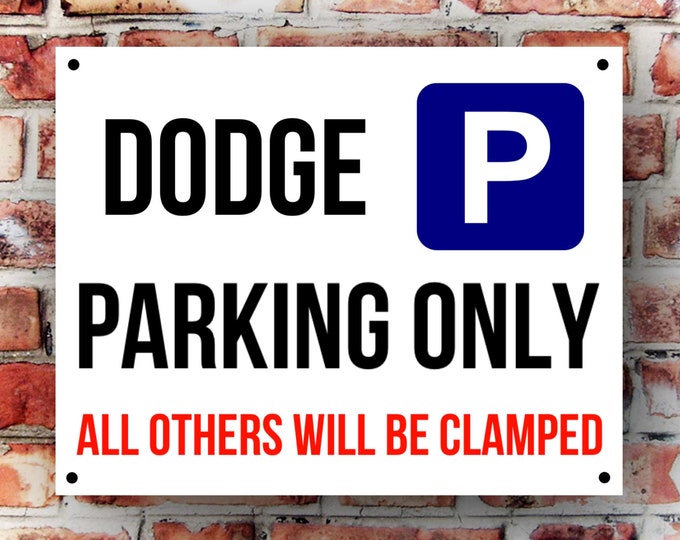 Dodge parking wall sign weather proof pre drilled great gift birthday high gloss garage gate