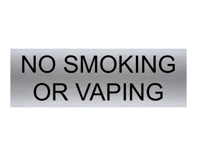 No smoking or vaping aluminium sign strong double sided sticky pads easy to fit gate wall door office school hotel golf club