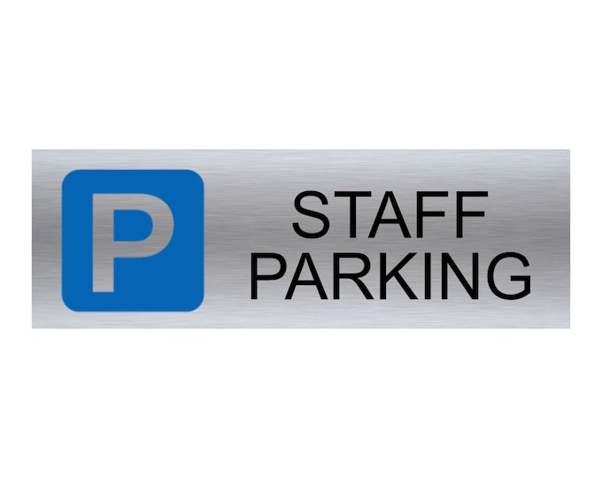 Staff parking Brushed silver parking sign personalised x 3 sizes aluminium strong double sided sticky pads easy to fit