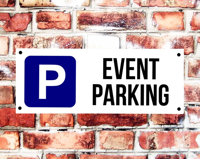 Event parking only parking wall sign weather proof pre drilled high gloss garage car park business