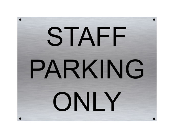 Staff parking only sign wall sign plaque weather proof pre drilled parking sign driveway gate school workplace