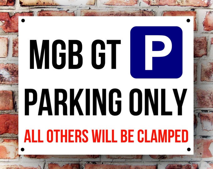 MGB GT parking wall sign weather proof pre drilled great gift birthday high gloss garage gate xmas birthday gift