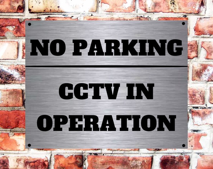 No parking cctv in operation wall sign plaque weather proof pre drilled parking sign driveway gate