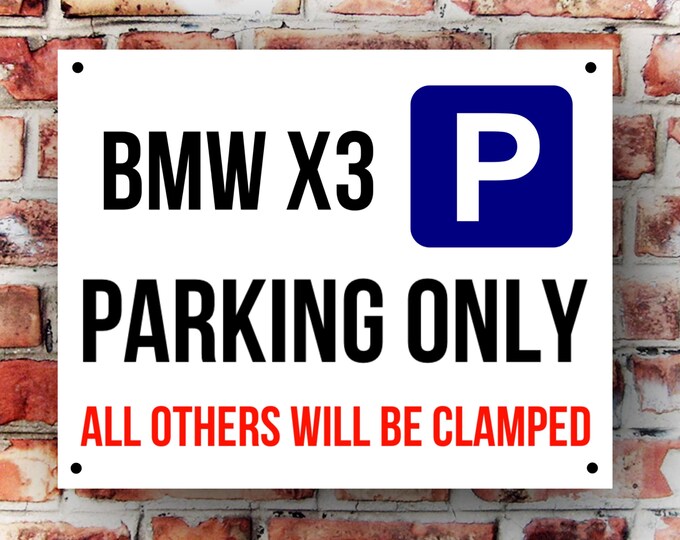 BMW X3 parking wall sign weather proof pre drilled great gift birthday high gloss garage gate xmas birthday gift