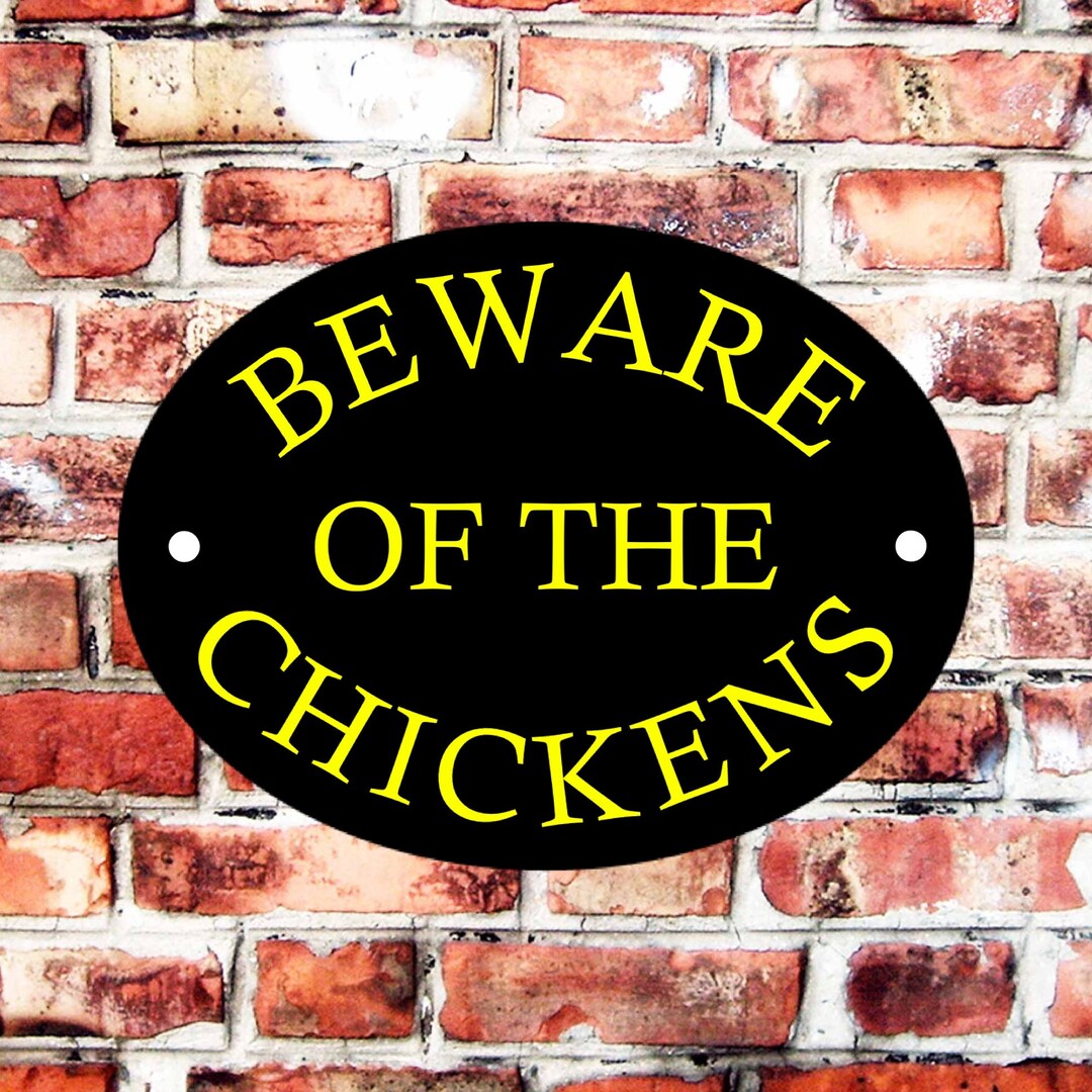 Beware of the Chickens Weather Proof Pre Drilled High Gloss Etsy