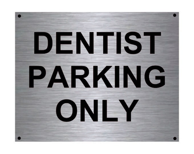 Dentist parking only driveway wall sign plaque weather proof pre drilled parking sign driveway gate flat