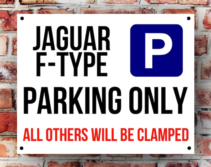 Jaguar F-TYPE parking wall sign weather proof pre drilled great gift birthday high gloss garage gate