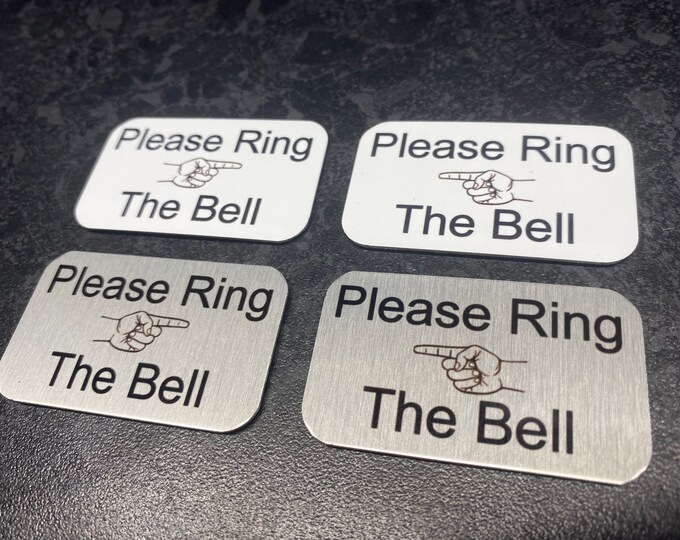 Please ring the bell sign plaque weather proof aluminium brushed silver and white hand pointing left right