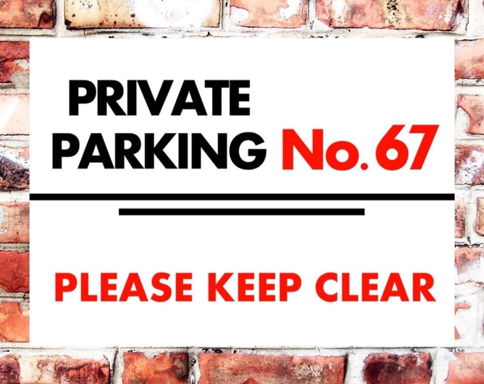Parking sign personalised any number  weather proof pre drilled great gift birthday xmas high gloss