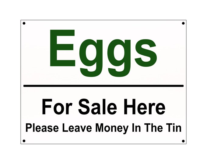Eggs for sale here please leave money in the tin sign weather proof pre drilled chickens farm sale stall plaque