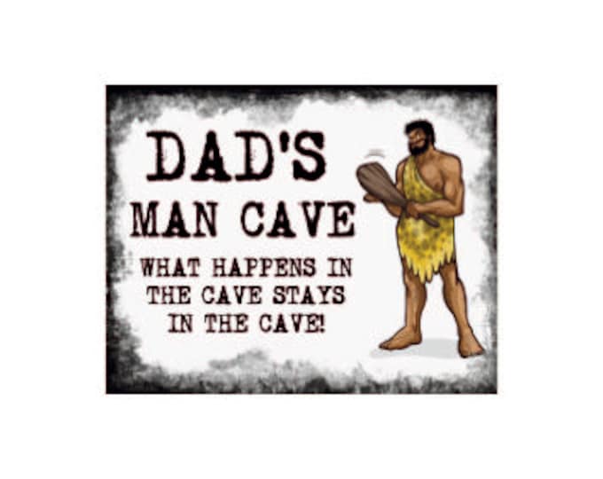 Dad's man cave sign plaque pre drilled great gift birthday xmas high gloss fathers day