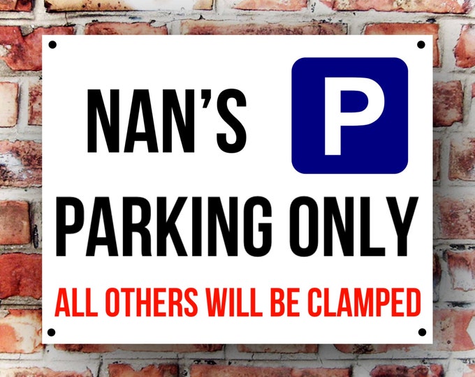 Nan's parking wall sign weather proof pre drilled great gift birthday high gloss garage gate