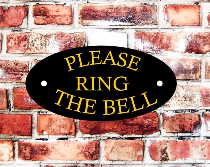 Please ring the bell weather proof pre drilled high gloss door plaque