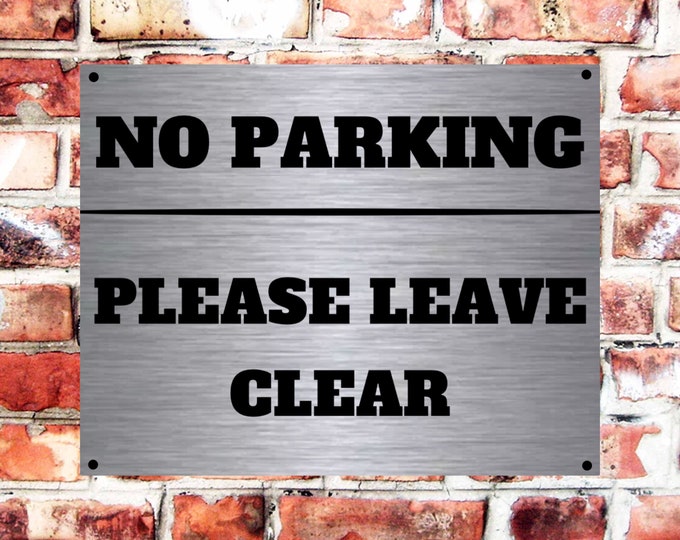 No parking please leave clear wall sign plaque weather proof pre drilled parking sign driveway gate