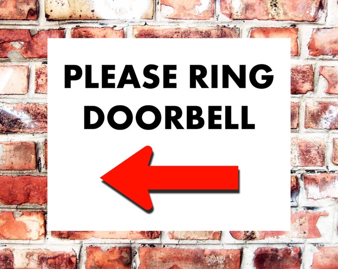 Please ring the doorbell wall sign plaque weather proof high gloss garage entrance office flats