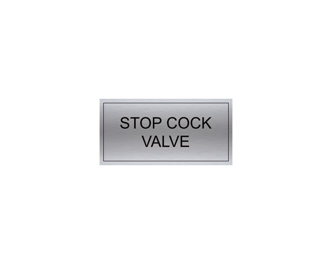 Stop cock valve wall sign plaque weather proof safety water meter