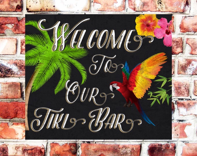 Pub bar sign welcome to our tiki bar plaque weather proof pre drilled great gift birthday xmas high gloss