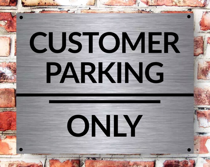Customer parking only sign wall sign plaque weather proof pre drilled parking sign driveway gate