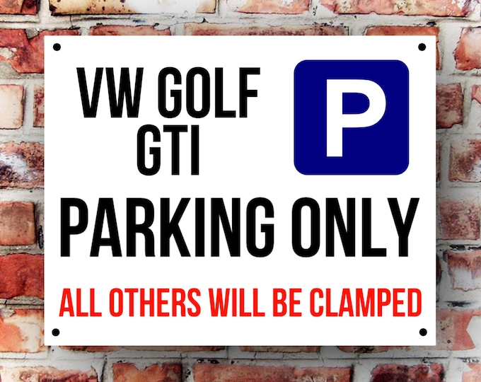 Vw golf gti parking wall sign weather proof pre drilled great gift birthday high gloss garage gate camper van T5 T4 beetle xmas