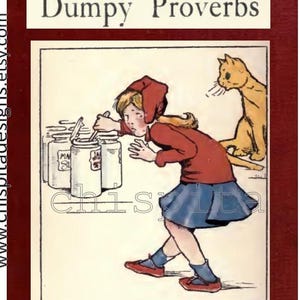 Puede incluir: Una niña con un vestido rojo y un sombrero rojo está alcanzando un tarro de mermelada. Un gato la está mirando. La imagen se titula "Dumpy Proverbs".