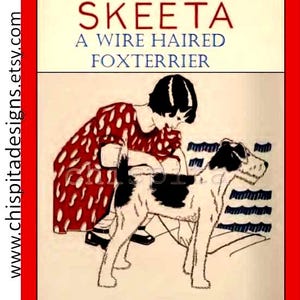 1930s Skeeta Fox Terrier Adventure: Vintage Illustrated Dog Story (PDF Book)
